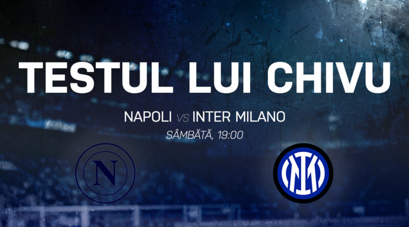 Interul lui Chivu întâlnește Napoli, campioana en-titre